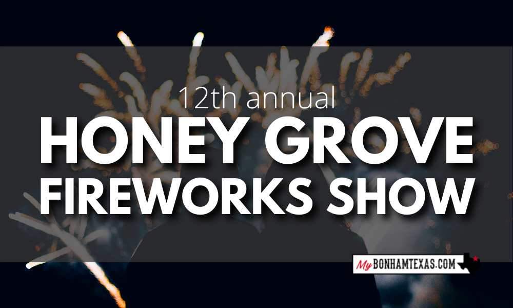 Honey Grove Fireworks Show set for June 26, 2021, starts at 6 p.m.